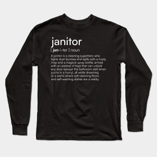 Janitor definition Long Sleeve T-Shirt